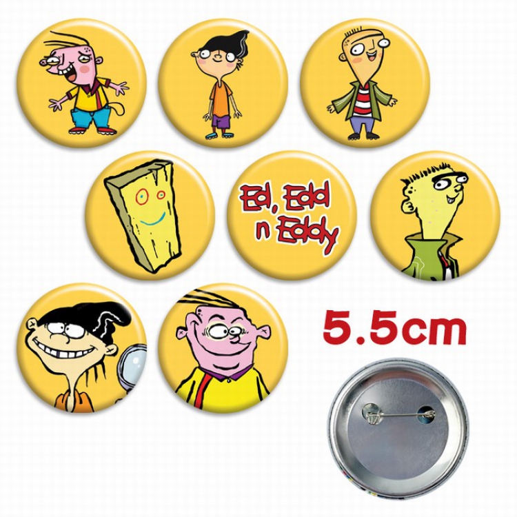 Ed Edd n Eddy a set of 8 Tinplate Badge Brooch 5.5CM Style B