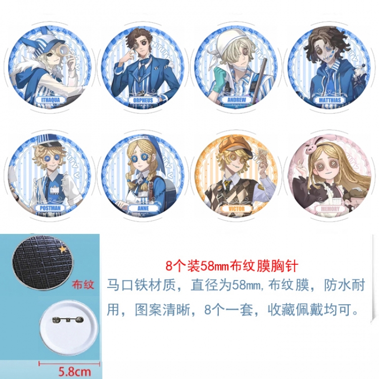 Identity V Anime Round cloth film brooch badge 58MM a set of 8