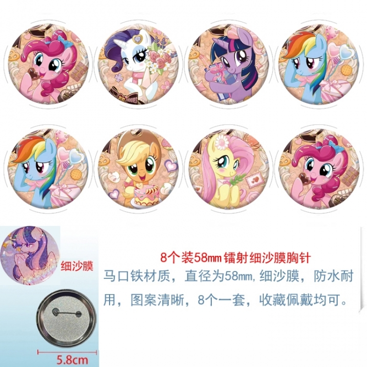 My Little Pony Anime Circular laser fine sand film brooch badge 58MM a set of 8