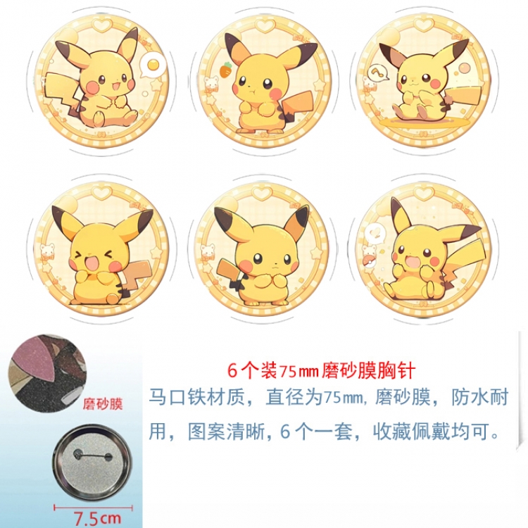 Pokemon Anime Matte film brooch badge 75MM a set of 6