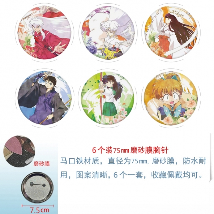 Inuyasha Anime Matte film brooch badge 75MM a set of 6