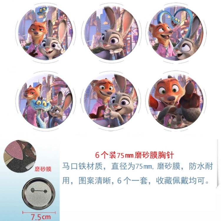 Zootopia Anime Matte film brooch badge 75MM a set of 6
